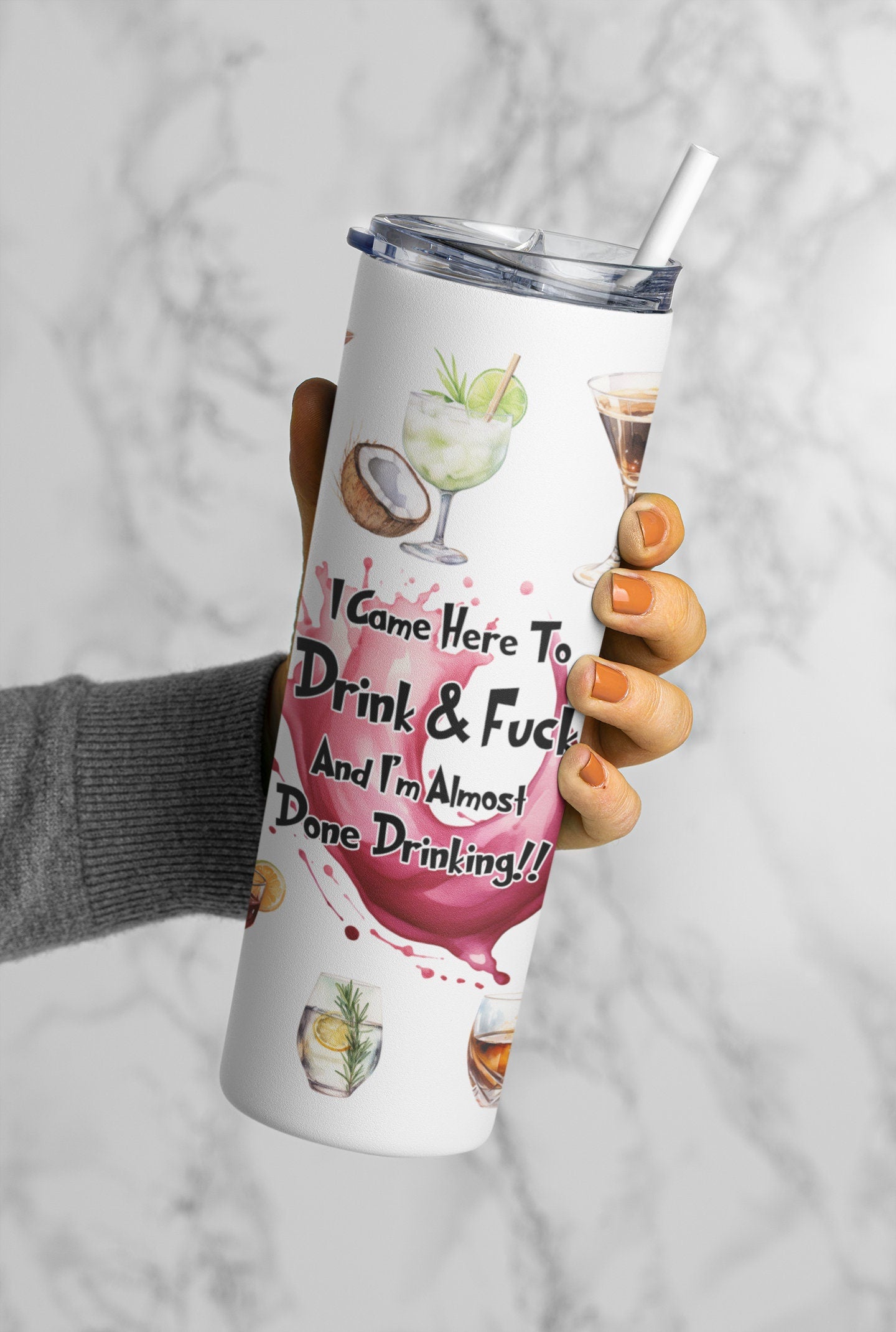 I Came Here To Drink & Fuck Cocktail Tumbler, 20 oz Skinny Sublimated Cup, Drinking Party Accessory, Cocktail Lover Gift, Gag Gift