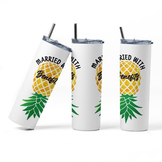 Upside Down Pineapple Married With Benefits Glow Tumbler