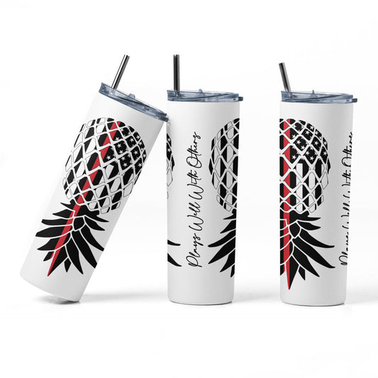 Upside Down Pineapple Plays Well With Others Thin RED line Fire Fighter Sublimation 20 oz Tumbler, Swinger/Lifestyle Tumbler, Insulated Cup