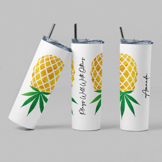 Weed Upside Down Pineapple Personalized Tumbler - Plays Well With Others 420 Lifestyle Gift