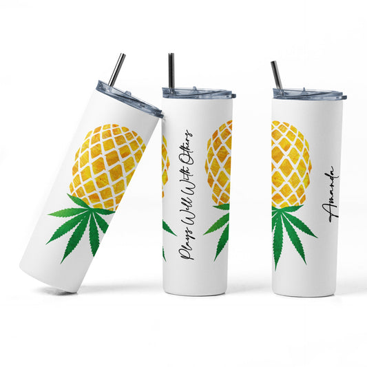 Weed Upside Down Pineapple Personalized Glow Tumbler - 420 Weed Pineapple Plays Well With Others Lifestyle