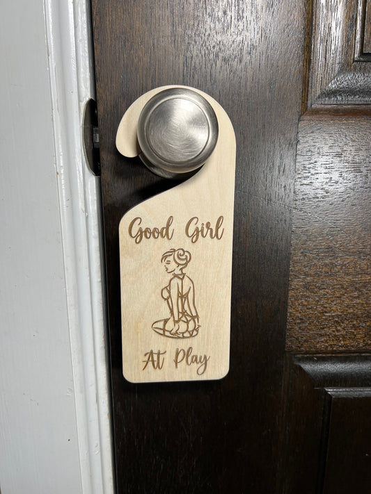 Good Girl At Play Door Knob Hanger, BDSM Door Sign, Swinger / Lifestyle Door Hanger, Sexual Decor, Naughty Gag Gift